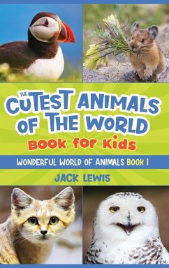 The Cutest Animals of the World Book for Kids - Lewis, Jack