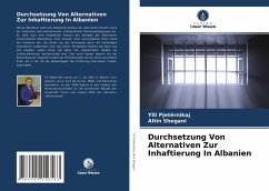 Durchsetzung Von Alternativen Zur Inhaftierung In Albanien - Pjetërnikaj, Ylli;Shegani, Altin