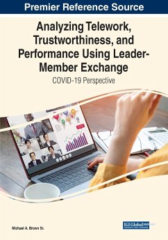 Analyzing Telework, Trustworthiness, and Performance Using Leader-Member Exchange - Brown Sr., Michael A.