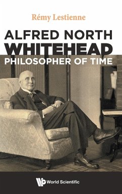Alfred North Whitehead, Philosopher of Time - Lestienne, Remy (Cnrs Paris, France)