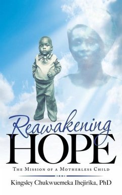 Reawakening Hope - Ihejirika, Kingsley Chukwuemeka