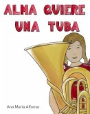 Alma Quiere Una Tuba