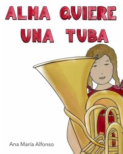 Alma Quiere Una Tuba - Alfonso Guerrero, Ana María