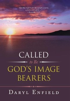 Called to Be God's Image Bearers - Enfield, Daryl