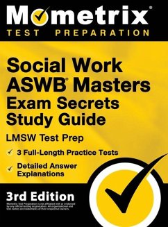 Social Work ASWB Masters Exam Secrets Study Guide - LMSW Test Prep, Full-Length Practice Test, Detailed Answer Explanations