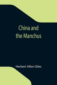 China and the Manchus - Allen Giles, Herbert