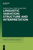 Linguistic Variation: Structure and Interpretation