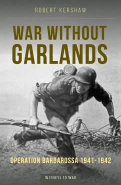 War Without Garlands (eBook, ePUB) - Robert Kershaw, Kershaw