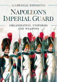 Napoleon's Imperial Guard (eBook, ePUB)
