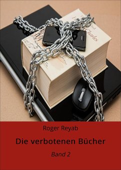 Die verbotenen Bücher (eBook, ePUB) - Reyab, Roger