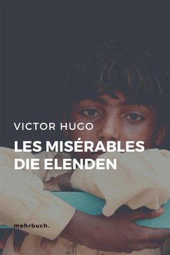 Les Misérables / Die Elenden (eBook, ePUB) - Hugo, Victor