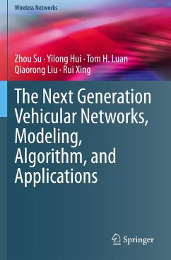 The Next Generation Vehicular Networks, Modeling, Algorithm and Applications - Su, Zhou;Hui, Yilong;Luan, Tom H.
