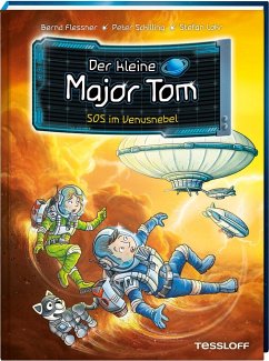 SOS im Venusnebel / Der kleine Major Tom Bd.15 - Flessner, Bernd;Schilling, Peter