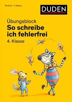 So schreibe ich fehlerfrei - Übungsblock 4. Klasse