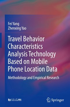 Travel Behavior Characteristics Analysis Technology Based on Mobile Phone Location Data - Yang, Fei;Yao, Zhenxing