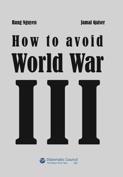 How to avoid World War III - Nguyen, Hang; Qaiser, Jamal
