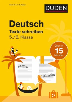 Deutsch in 15 Minuten - Texte schreiben 5./6. Klasse - Clausen, Marion