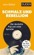Schmalz und Rebellion - Bild 1