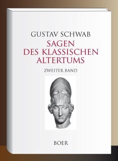 Sagen des klassischen Altertums Band 2 - Schwab, Gustav