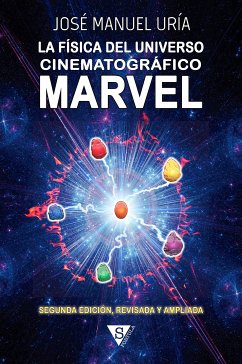 La física del Universo Cinematográfico Marvel (eBook, ePUB) - Uría, José Manuel