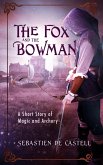 The Fox and the Bowman (eBook, ePUB)