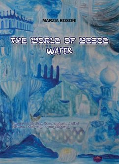 The World of Yesod - Water (eBook, ePUB) - Bosoni, Marzia