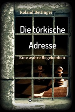 Die türkische Adresse (eBook, ePUB) - Bettinger, Roland