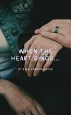 When The Heart Sings... (eBook, ePUB)