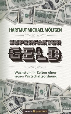 Superfaktor Geld (eBook, ePUB) - Möltgen, Hartmut Michael