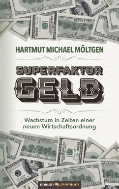 Superfaktor Geld (eBook, ePUB) - Möltgen, Hartmut Michael