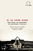 Si la lucha sigue (eBook, ePUB)