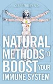 Natural Methods to Boost Your Immune System (eBook, ePUB)