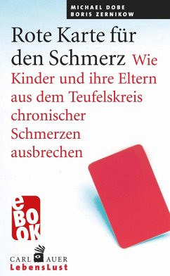 Rote Karte für den Schmerz (eBook, ePUB) - Dobe, Michael; Zernikow, Boris