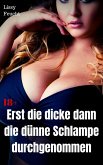 Erst die dicke, dann die dünne Schlampe durchgenommen (eBook, ePUB)