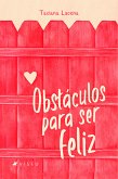 Obstáculos para ser feliz (eBook, ePUB)