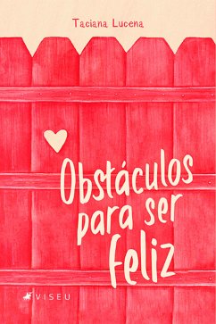 Obstáculos para ser feliz (eBook, ePUB) - Lucena, Taciana