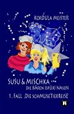 Susu & Mischka - Die Bären(spür)Nasen (eBook, ePUB)