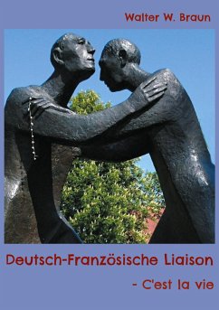 Deutsch-Französische Liaison (eBook, ePUB) - Braun, Walter W.