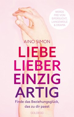 Liebe lieber einzigartig (eBook, ePUB) - Simon, Aino