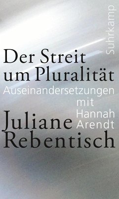Der Streit um Pluralität (eBook, ePUB) - Rebentisch, Juliane