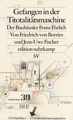 Gefangen in der Titotalitätsmaschine (eBook, ePUB) - Fischer, Jens-Uwe; Borries, Friedrich Von