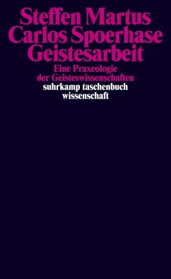 Geistesarbeit (eBook, ePUB) - Martus, Steffen; Spoerhase, Carlos