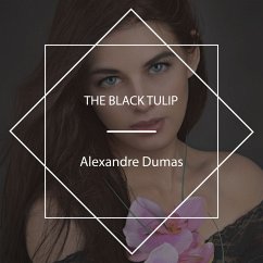 The Black Tulip (MP3-Download) - Dumas, Alexandre
