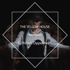 The Yellow House (MP3-Download) - Oppenheim, E. Phillips