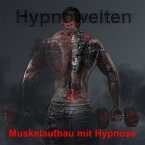 Muskelaufbau mit Hypnose (MP3-Download)