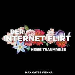 Der Internet Flirt (MP3-Download) - Vienna, Max Gates