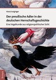 Der preußische Adler in der deutschen Herrschaftsgeschichte