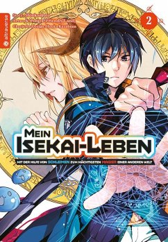 Mein Isekai-Leben - Mit der Hilfe von Schleimen zum mächtigsten Magier einer anderen Welt / Mein Isekai-Leben - Mit der Hilfe von Schleimen zum mächtigsten Magier einer anderen Bd.2 - Shinkoshoto;Kazabana, Huuka;Friendly Land