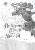 A Returner's Magic Should Be Special Bd.2