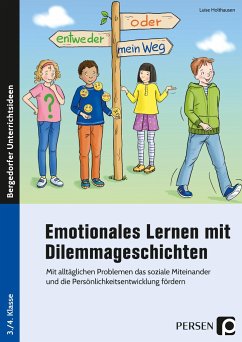 Emotionales Lernen mit Dilemmageschichten - Holthausen, Luise